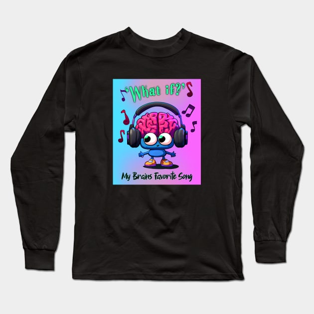 Mental Health Brain Full of Anxiety Cute Brain playing Music Long Sleeve T-Shirt by Dezinesbyem Designs